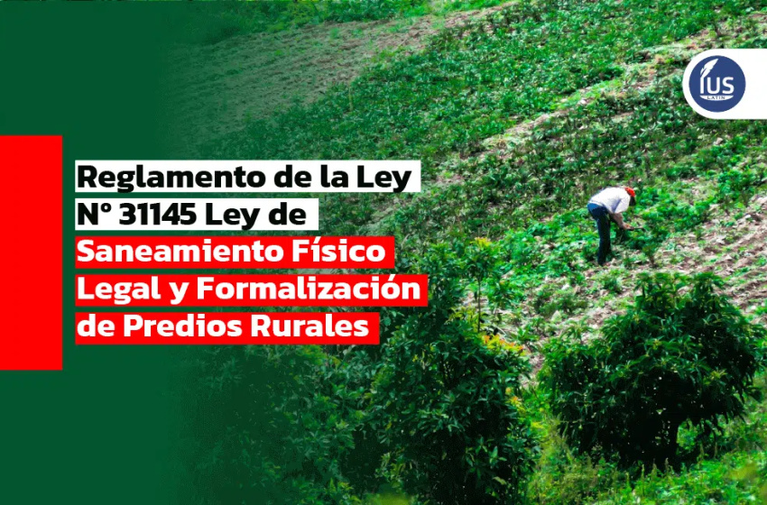 Congreso aprueba dictamen clave para formalización de predios rurales
